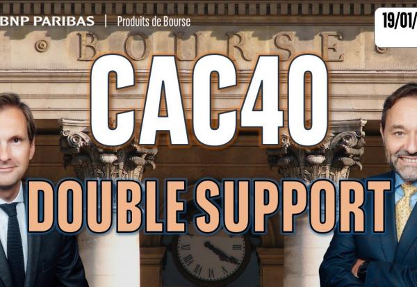 CAC40 : à proximité d’un double support - 100 % Marchés  - 19/01/2026 - S
