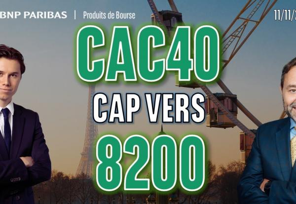CAC40 : Cap vers les 8200 points - 100 % Marchés - 11/11/2025 - S
