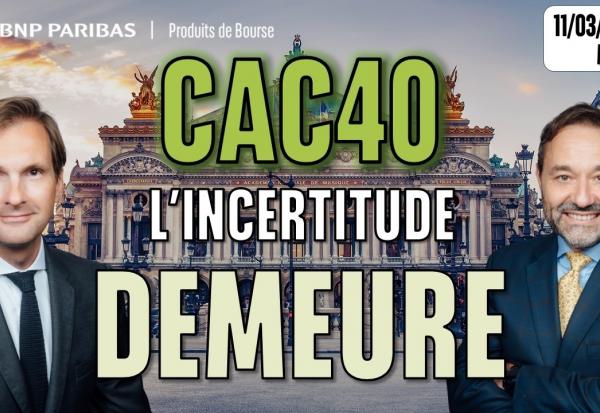 CAC40 : L'incertitude demeure - 100% Marchés - 11/03/2026 - M