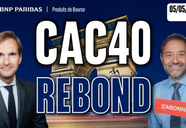 CAC40 : Nouvelle tentative de rebond - 100 % Marchés - 05/05/2026 - S