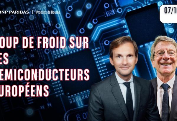 Coup de froid sur les semiconducteurs européens - 100 % Marchés - 07/10/26 - S