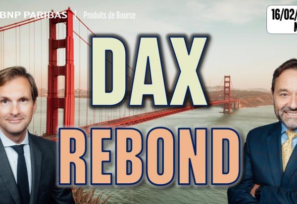 DAX : Rebond à l'ouverture - 100 % Marchés - 16/02/2026 - M