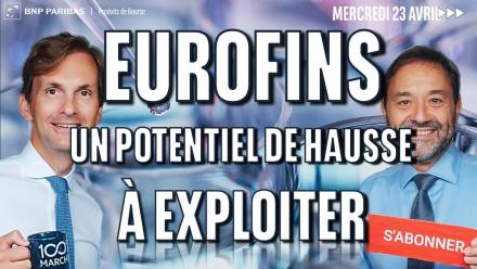 EUROFINS : Un potentiel de hausse à exploiter - 100% Marchés