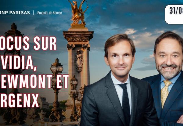 Focus sur Nvidia, Newmont et Argenx - 100% Marchés - 31/08/2026 - S