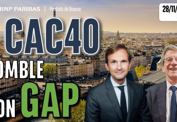 Le CAC comble son gap - 100 % Marchés - 28/11/2025 - S