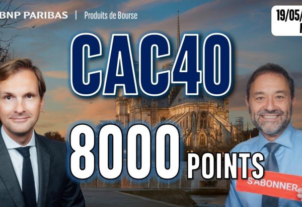 Le CAC reprend les 8 000 points - 100 % Marchés - 19/05/2026 - M