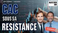 LE CAC SOUS RESISTANCE ?! - 100 % Marchés - 06/07/2026 - S