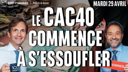 Le CAC40 commence à s'essouffler - 100% Marchés