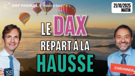 Le DAX repart à la HAUSSE - 100 % Marchés - 21/10/2025 - M