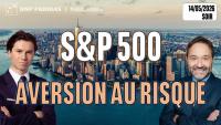 Le S&P monte, l’aversion au risque aussi - 100 % Marchés - 14/05/2026 - S
