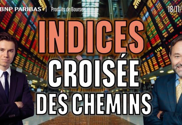 Les indices a la croisée des chemins - 100 % Marchés - 18/11/2025 - S