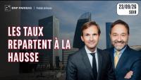 Les taux repartent à la hausse - 100 % Marchés - 23/09/26 - S