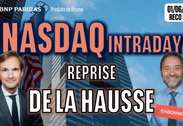 NASDAQ Intraday : reprise de la hausse - 100 % Marchés - 01/06/2026