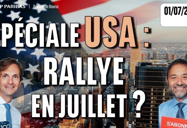 SPÉCIALE USA : Pourquoi le RALLYE va continuer en JUILLET ?   - 100 % Marchés - 1s