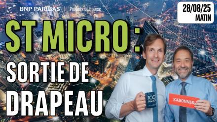 ST Micro : Sortie de drapeau - 100 % Marchés - 28/08/2025 - M