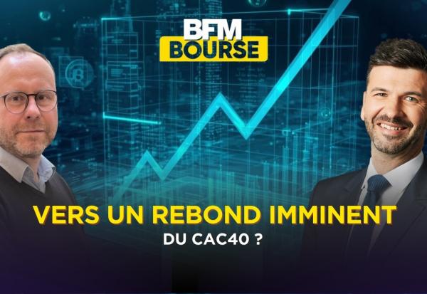 CAC 40 : Changement de cap ! Vers un rebond imminent ?