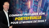 Comment PRÉPARER son portefeuille pour le monde de 2026 ? 🤖