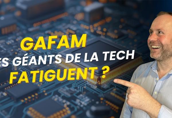 GAFAM : Les géants de la Tech sont ils en train de fatiguer ?